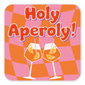Holy Aperoly! Coaster