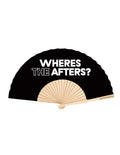 Where's The Afters? 23cm fan
